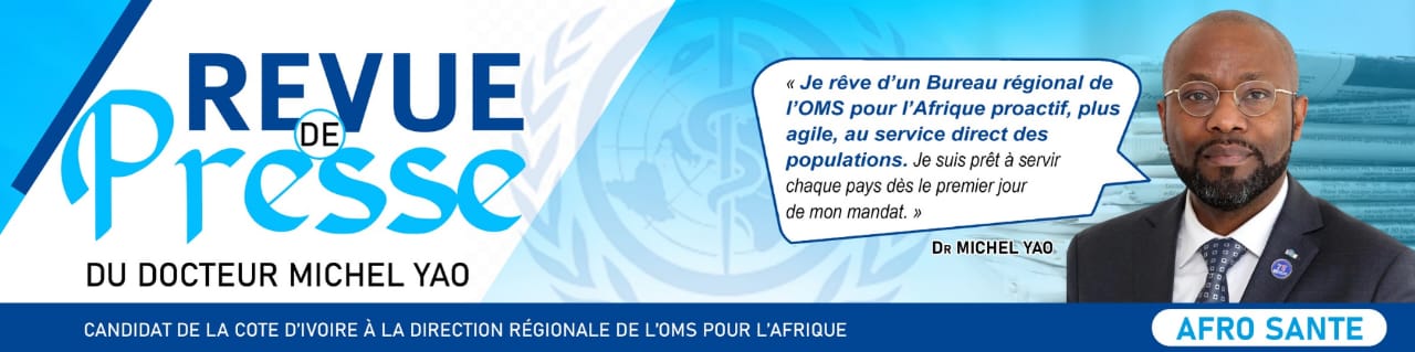 Revue de Presse du Docteur Michel Yao